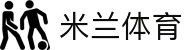 AC米兰(中国)体育官方网站-MILAN SPORTS 